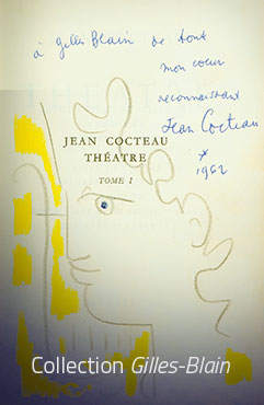 Dédicace de Jean Cocteau à Gilles Blain sur la page titre de l'exemplaire 2051 de l'édition originale de Théâtre, par Jean Cocteau chez Grasset, 1957.